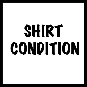 Shirt Condition